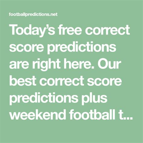 Correct Score Predictions & Tips for Today & the Weekend.